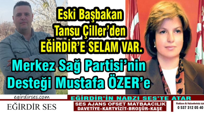 Eski Başbakan Tansu ÇİLLER'den Eğirdir'e Selam Var. 