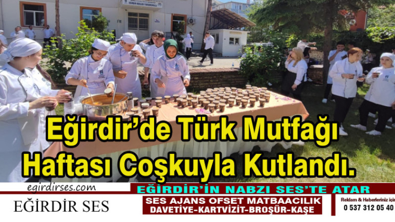 Eğirdir’de Türk Mutfağı Haftası Coşkuyla Kutlandı.  