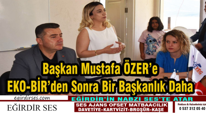 Başkan Mustafa Özer'e Bir Başkanlık Görevi Daha