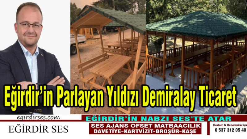 Eğirdir’in Parlayan Yıldızı Demiralay Ticaret