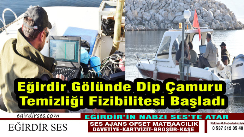 Eğirdir Gölünde Dip Çamuru Temizliği Fizibilitesi Başladı