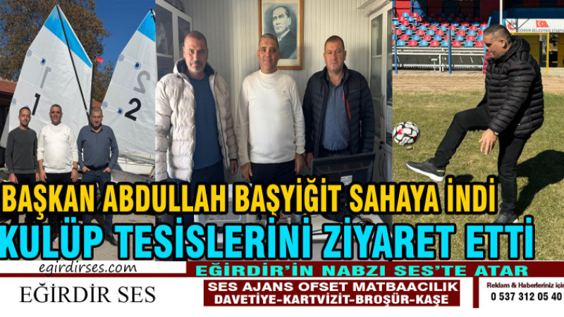 BAŞKAN ABDULLAH BAŞKAN SAHAYA İNDİ