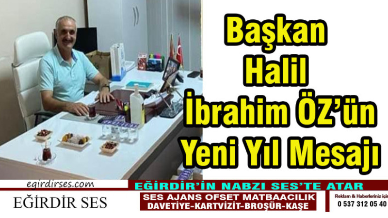 Başkan Halil İbrahim ÖZ'ün Yeni Yıl Mesajı