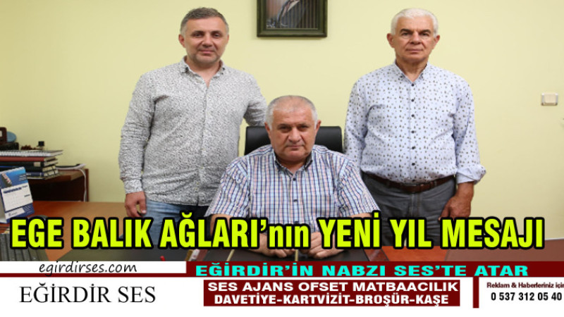 EGE BALIK AĞLARI'nın YENİ YIL MESAJI