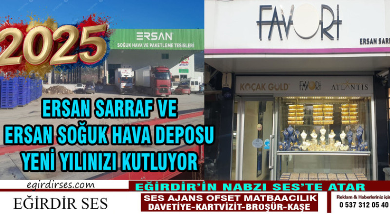 ERSAN SOĞUK HAVA DEPOSU VE ERSAN SARRAF YENİ YILINIZI KUTLUYOR