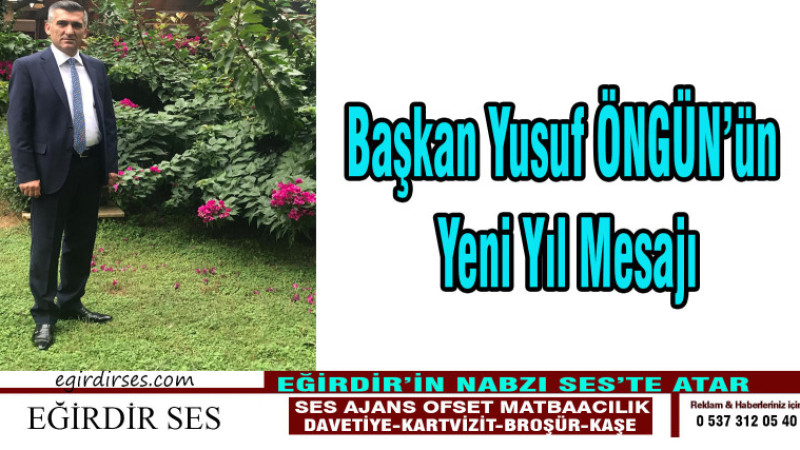 Başkan Yusuf ÖNGÜN'ün Yeni Yıl Mesajı