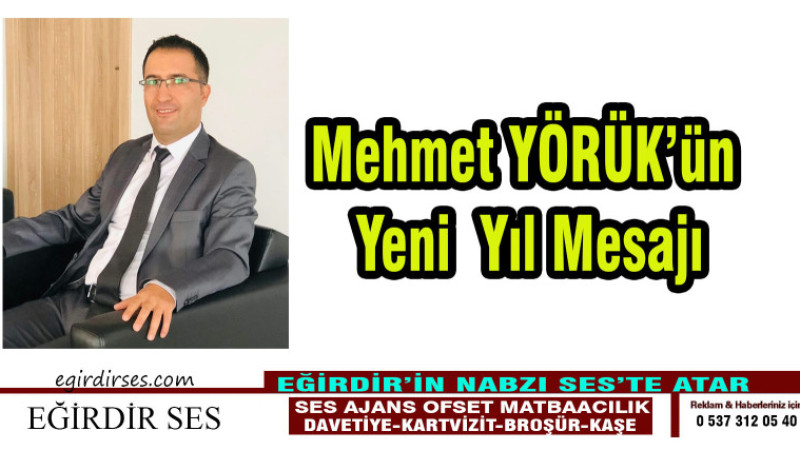 Mehmet YÖRÜK'ün Yeni Yıl Mesajı