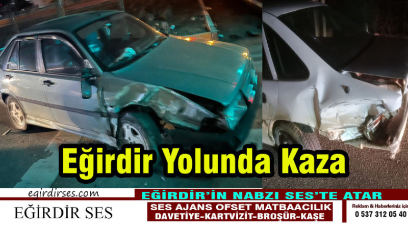 Eğirdir Yolunda Trafik Kazası 