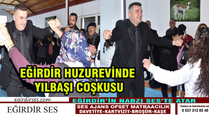 EĞİRDİR HUZUREVİNDE YILBAŞI COŞKUSU