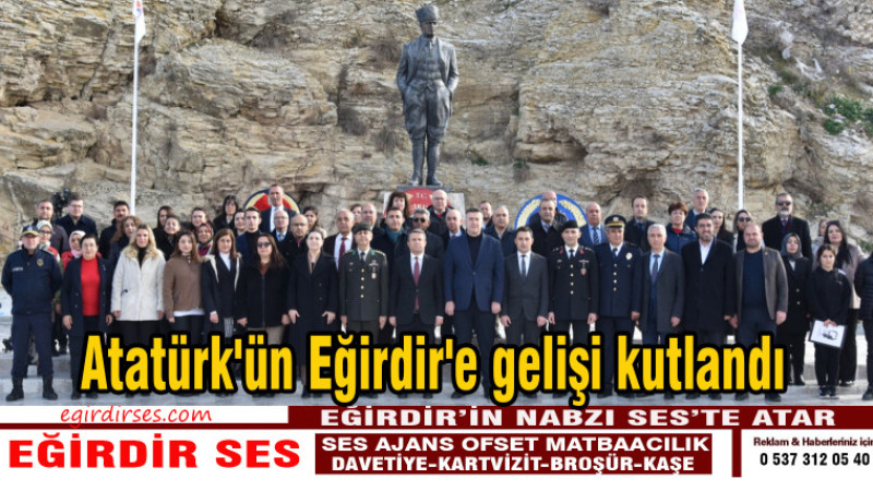 Atatürk'ün Eğirdir'e gelişi kutlandı