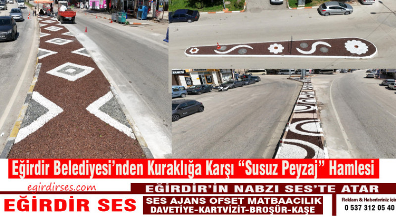 Eğirdir Belediyesi’nden Kuraklığa Karşı “Susuz Peyzaj” Hamlesi