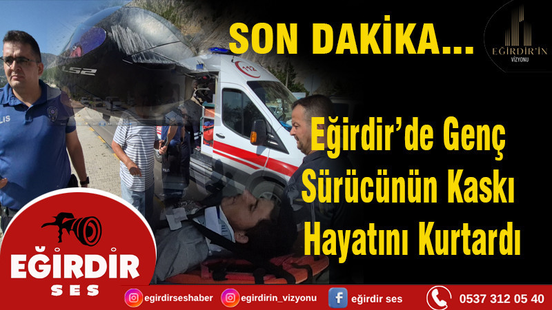 Eğirdir’de Muhammet Arif’i KASK Kurtardı