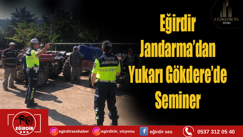 Eğirdir Jandarma’dan Yukarı Gökdere’de Seminer 