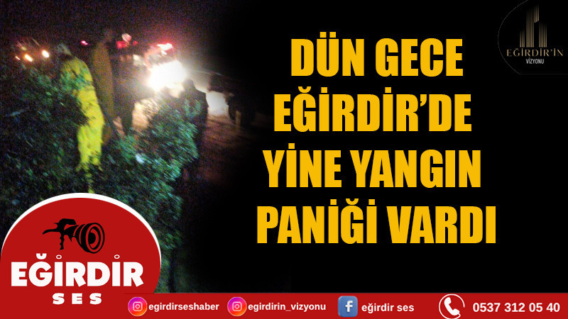 Eğirdir Çay Köyü’nde Aynı Gün İkinci Yangın: Gece Saatlerinde Müdahale Edildi