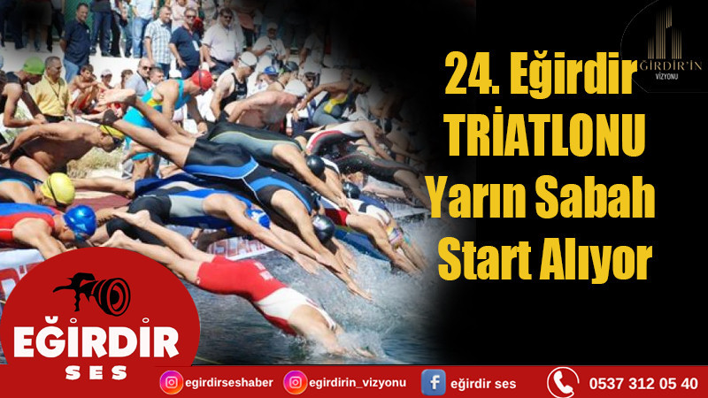  24. Eğirdir Triatlonu Yarın Sabah Start Alıyor