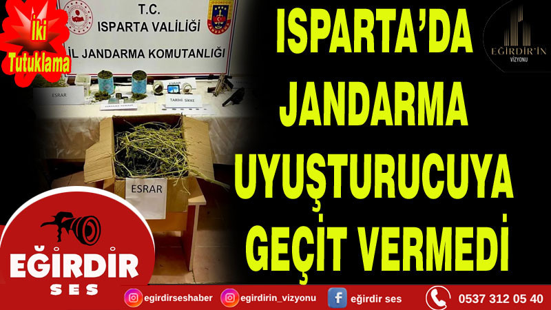 Isparta’da jandarma uyuşturucuya geçit vermedi