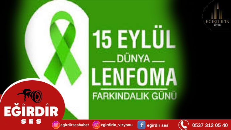 15 EYLÜL DÜNYA LENFOMA FARKINDALIK GÜNÜ