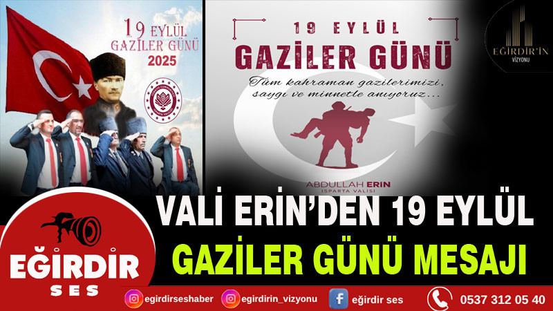 VALİ ERİN’DEN 19 EYLÜL GAZİLER GÜNÜ MESAJI