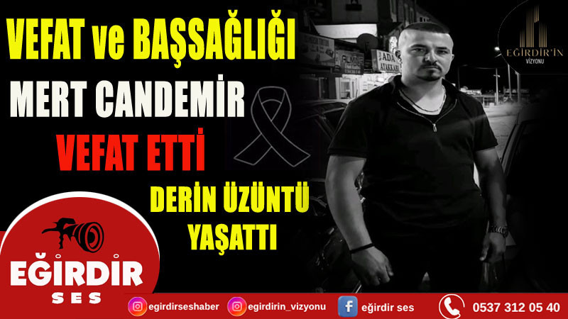 Mert Candemir Vefat Etti