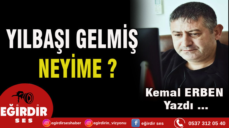 Yılbaşı Gelmiş Neyime?