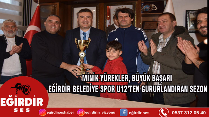 Minik Yürekler, Büyük Başarı: Eğirdir Belediye Spor U12’ten Gururlandıran Sezon
