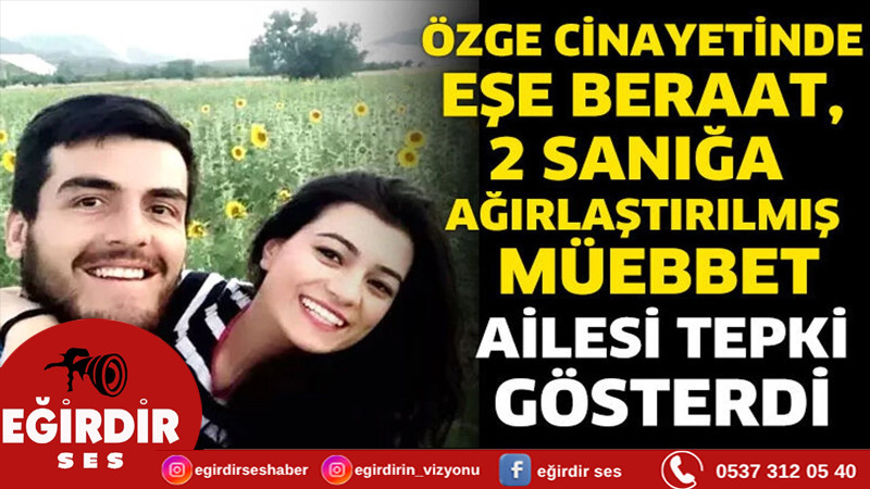 Özge cinayetinde eşe beraat, 2 sanığa ağırlaştırılmış müebbet