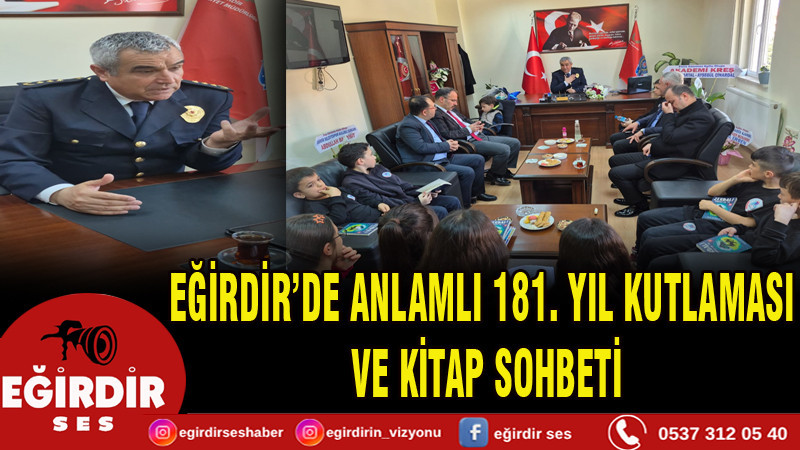EĞİRDİR’DE ANLAMLI 181. YIL KUTLAMASI VE KİTAP SOHBETİ