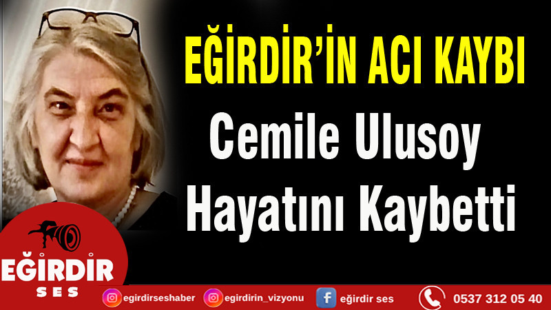 Cemile Ulusoy Hayatını Kaybetti