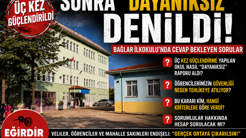Üç Kez Güçlendirildi, Sonra “Dayanıksız” Denildi! Bağlar İlkokulu’nda Cevap Bekleyen Sorular