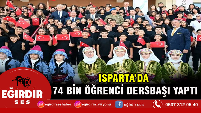Isparta'da 74 bin öğrenci dersbaşı yaptı