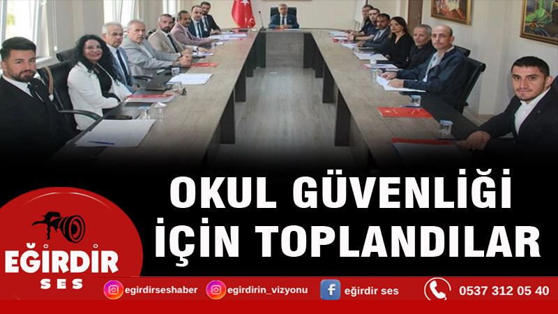Okul güvenliği için toplandılar