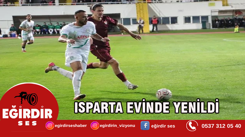 Isparta evinde yenildi