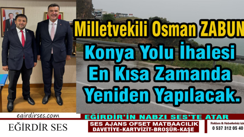 KONYA YOLU İHALESİ EN KISA  ZAMANDA YENİDEN YAPILACAK