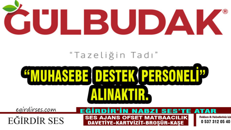 “MUHASEBE  DESTEK  PERSONELİ”   ALINACAKTIR.