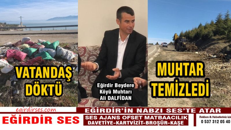 VATANDAŞ DÖKTÜ, MUHTAR TEMİZLEDİ