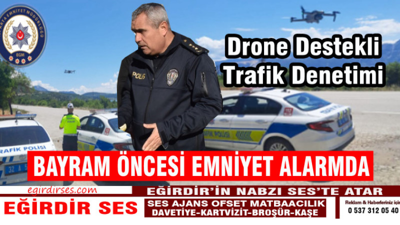 BAYRAM ÖNCESİ EMNİYET ALARMDA