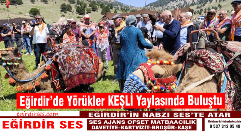 Yörükler KEŞLİ Yaylasında Buluştu