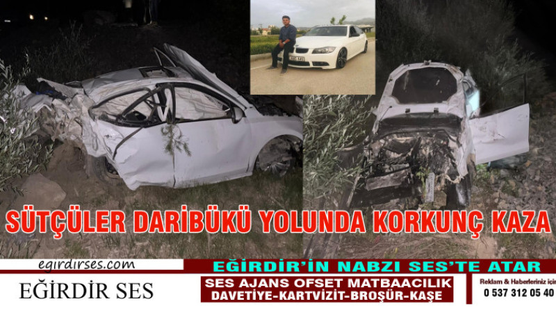 SÜTÇÜLER DARİBÜKÜ YOLUNDA KORKUNÇ KAZA