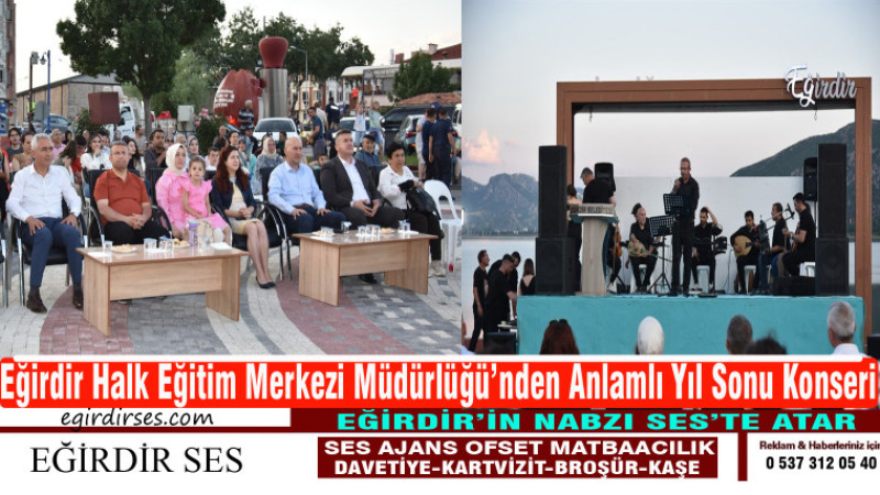 Eğirdir Halk Eğitim Merkezi Müdürlüğü’nden Anlamlı Yıl Sonu Konseri