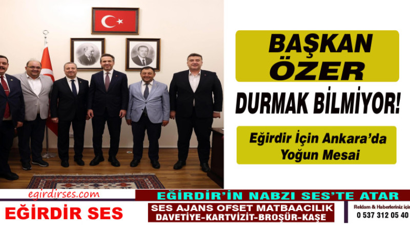 BAŞKAN ÖZER DURMAK BİLMİYOR!