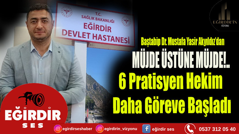 6 Pratisyen Hekim Daha Göreve Başladı.