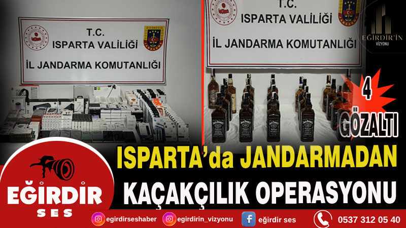 Isparta’da jandarmadan kaçakçılık operasyonları