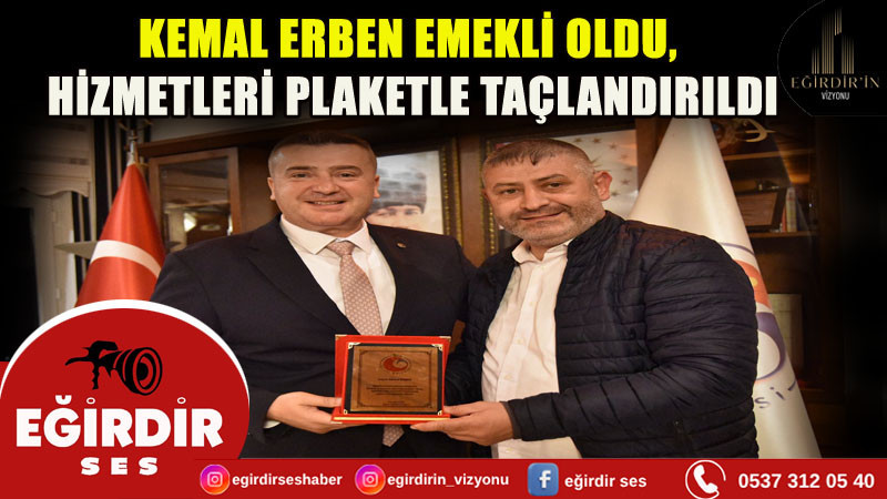 Gazetemiz Sahibi Kemal Erben Emekli Oldu.Hizmetleri Plaketle Taçlandırıldı