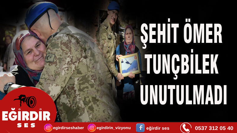 ŞEHİT ÖMER TUNÇBİLEK UNUTULMADI