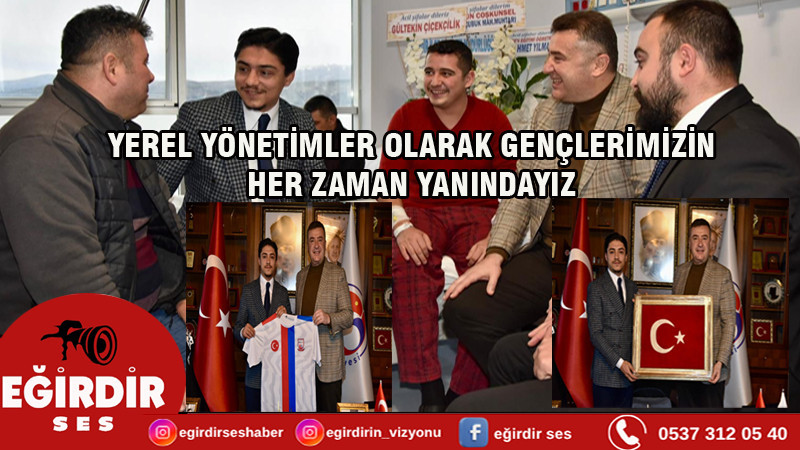 YEREL YÖNETİMLER OLARAK GENÇLERİMİZİN HER ZAMAN YANINDAYIZ 