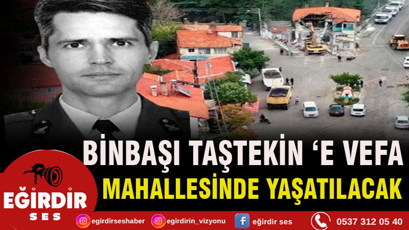 Şehit Binbaşı Taştekin’in İsmi Meydana Verildi