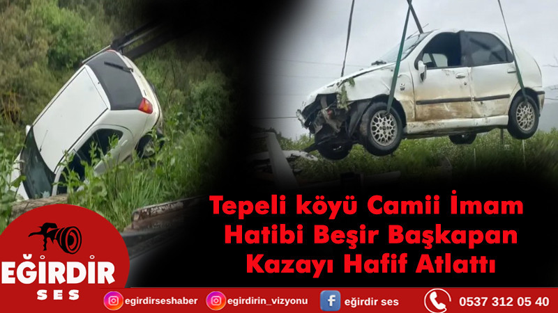 EĞİRDİR’DE TRAFİK KAZASI GEÇİREN  İMAM HATİP HAFİF YARALANDI