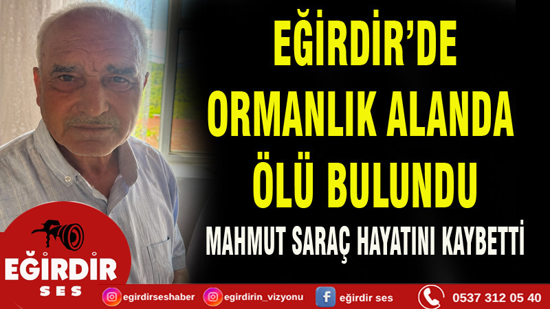 EĞİRDİR'DE ŞÜPHELİ ÖLÜM İHBARI, SONUÇ DOĞAL ÖLÜM ÇIKTI
