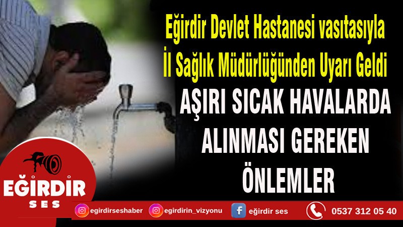 AŞIRI SICAK HAVALARDA ALINMASI GEREKEN ÖNLEMLER