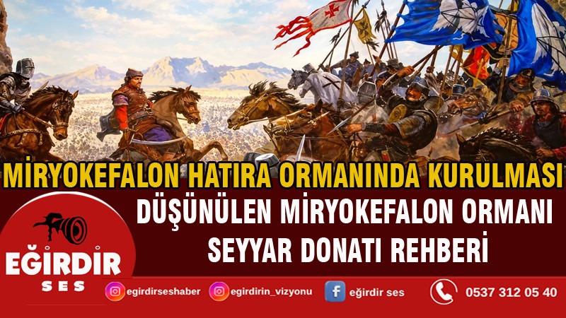 Miryokefalon Hatıra Ormanında Kurulması Düşünülen Miryokefalon Ormanı Seyyar Donatı Rehberi